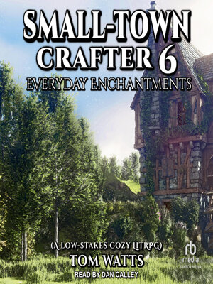 cover image of Small-Town Crafter 6